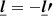 $ \boldsymbol{\underline{l}} =-\boldsymbol{\underline{l}\prime} $