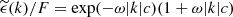 $ \widetilde{\epsilon}(k)/F = \exp (-\omega |k| c ) (1 + \omega |k| c) $