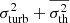 $ \sigma_{\mathrm{turb}}^2+\overline{\sigma_{\mathrm{th}}^2} $