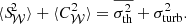$$ \begin{aligned} \langle {S\!}_{\mathcal{W} }^2 \rangle + \langle C_{\mathcal{W} }^2 \rangle = \overline{\sigma _{\rm th}^2} + \sigma _{\rm turb}^2 . \end{aligned} $$