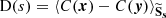 $$ \begin{aligned} \text{ D}(s)&= \langle C({\boldsymbol{x}}) - C({\boldsymbol{y}}) \rangle _\mathbf{\widetilde{S} _s} \end{aligned} $$