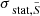 $ \sigma_{\text{ stat}, \tilde{S}} $