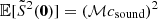 $ \mathbb{E}[\tilde{S}^2({\boldsymbol{0}})] = (\mathcal{M} c_{\mathrm{sound}})^2 $