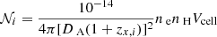 $$ \begin{aligned} \mathcal{N} _i=\frac{10^{-14}}{4\pi [D_{\text{ A}}(1+z_{x, i})]^2} n_{\text{ e}} n_{\text{ H}} V_{\rm cell} \end{aligned} $$