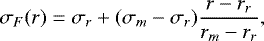 \begin{equation*}\sigma_F(r) = \sigma_r &#x002B; (\sigma_m-\sigma_r) \frac{r-r_r}{r_m-r_r} ,\end{equation*}