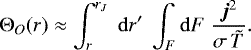 \begin{equation*}\Theta_O(r) \approx \int_r^{r_J}\;\mathrm{d} r^{\prime}\;\int_F \mathrm{d} F\; \frac{\bm{j}^2}{\sigma\,{\tilde{T}}}. \end{equation*}