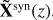 $ \mathbf{\tilde{X}}^{\text{ syn}}(z) $