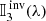 $ {\mathbb{I}}^{\text{ inv}}_{3}(\lambda) $