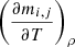 $ \left(\frac{\partial m_{i,j}}{\partial T}\right)_{\rho} $