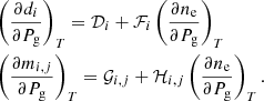 $$ \begin{aligned}&\left(\frac{\partial d_{i}}{\partial P_{\rm g}}\right)_{T}=\mathcal{D} _{i} +\mathcal{F} _{i}\left(\frac{\partial n_{\rm e}}{\partial P_{\rm g}}\right)_{T}\nonumber \\&\left(\frac{\partial m_{i,j}}{\partial P_{\rm g}}\right)_{T}= \mathcal{G} _{i,j}+\mathcal{H} _{i,j}\left(\frac{\partial n_{\rm e}}{\partial P_{\rm g}}\right)_{T}. \end{aligned} $$