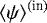 $\left<\psi\right>^{(\textrm{in})}$