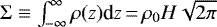$\Sigma\equiv \int_{-\infty}^{\infty} \rho(z) \textrm{d}z\,{=}\,\rho_0 H \sqrt{2\pi}$