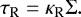 \begin{equation*}\tau_{\textrm{R}} = \kappa_{\textrm{R}} \Sigma. \end{equation*}