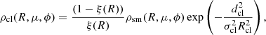 $$ \begin{aligned} \rho _{\rm cl}(R,\mu ,\phi ) = \frac{(1 - \xi (R))}{\xi (R)} \rho _{\rm sm}(R,\mu ,\phi ) \exp \left(-\frac{d^2_{\rm cl}}{\sigma ^2_{\rm cl} R^2_{\rm cl}} \right) , \end{aligned} $$