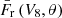 $ \bar{F}_{\mathrm{r}}\,(V_8,\theta) $