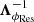 $ \boldsymbol{\Lambda}_{\phi_{\mathrm{Res}}}^{-1} $