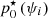 $ p_0^\star\,(\psi_i) $