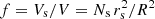 $ f = V_{\mathrm{s}}/V=N_{\mathrm{s}}\,r_{\mathrm{s}}^{2}/R^{2} $