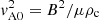 $ v_{{\rm{A0}}}^2 = {B^2}/\mu {\rho _{\rm{c}}} $