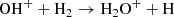 $$ \begin{aligned}&\mathrm{OH}^+ + \mathrm{H}_2 \rightarrow \mathrm{H}_2\mathrm{O}^{+} + \mathrm{H} \end{aligned} $$