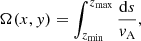 $$ \begin{aligned} \Omega (x,y) = \int _{z_{\mathrm{min} }}^{z_{\mathrm{max} }} \frac{\mathrm{d} s}{v_{\rm A}}, \end{aligned} $$