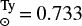 $_{\odot}^{\textrm{Ty}}\,{=}\,0.733$