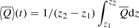 $ {\left\langle \overline{Q} \right\rangle}(t) = 1/(z_2 - z_1) \int_{z_1}^{z_2} {\overline{Q}} \mathrm{d}z $