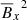 $ {{\overline{B}}_x}^2 $