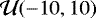$\mathcal{U}(-10,10)$