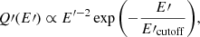 $$ \begin{aligned} Q\prime (E\prime ) \propto E^{\prime -2} \exp {\left( -\frac{E\prime }{E\prime _{\rm cutoff}}\right)}, \end{aligned} $$