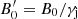 $ B^{\prime}_0 = B_0/\gamma_{\rm j} $