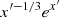 $ x^{\prime -1/3} e^{x^{\prime}} $