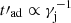 $ t{\prime}_{\mathrm{ad}} \propto \gamma_{\mathrm{j}}^{-1} $