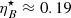 $ \eta_B^\star \approx 0.19 $