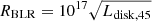 $ R_{\mathrm{BLR}} =10 ^{17}\sqrt{L_{\mathrm{disk,45}}} $