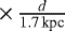 $\,{\times}\,\frac{d}{1.7\,\textrm{kpc}}$
