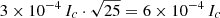 $ 3\times10^{-4}\,I_c\cdot\sqrt{25}=6\times10^{-4}\,I_c $