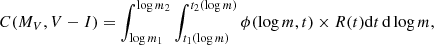 $$ \begin{aligned} C(M_{V}, V - I)= \int _{\log m_{1}}^{\log m_{2}} \int _{t_{1}(\log m)} ^{t_{2}(\log m)} \phi (\log m,t)\times R(t) \mathrm{d}t\,\mathrm{d}\log m, \end{aligned} $$