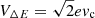 $ V_{\Delta E}=\sqrt{2}e{v}_{\mathrm{c}} $