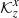 $ \mathcal{K}^x_z $