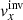 $ v_x^{{\rm inv}} $