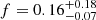 $ f=0.16^{+0.18}_{-0.07} $