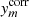 $ \mathit{y}_{m}^{\mathrm{corr}} $