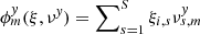 $ \phi_m^{\mathit{y}}(\xi, \nu^{\mathit{y}})=\sum\nolimits_{s=1}^S { \xi}_{i,s} \nu^{\mathit{y}}_{s,m} $