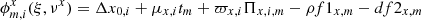$ \phi_{m,i}^{x}(\xi, \nu^x)=\Delta x_{0,i} +\mu_{x,i} t_m + \varpi_{x,i} \Pi_{x,i,m} - \rho f1_{x,m} - d f2_{x,m} $