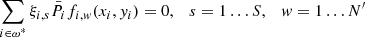 $$ \begin{aligned} \sum _{i \in \omega ^*} \xi _{i,s} \bar{P}_{i} f_{i,{ w}}(x_i,{ y}_i) =0, \quad s=1\ldots S, \quad { w}=1\ldots {N^{\prime }} \end{aligned} $$