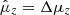 $ \hat{\mu}_{z}= \Delta \mu_{z} $