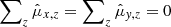 $ \sum\nolimits_z \hat{\mu}_{x,z}= \sum\nolimits_z \hat{\mu}_{\mathit{y},z} =0 $