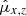 $ \hat{\mu}_{x,z} $