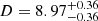 $ D=8.97^{+0.36}_{-0.36} $